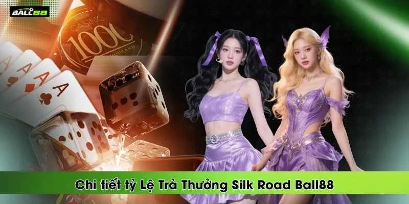 Game Slot Silk Road Ball88 Gây Bất Ngờ Với Tỷ Lệ Trả Thưởng Cực Cao | BALL88 🌟 Nhà Cái Uy Tín 2026 - Link Vào BALL 88 Thể Thao Không Bị Chặn - winrova69.casa