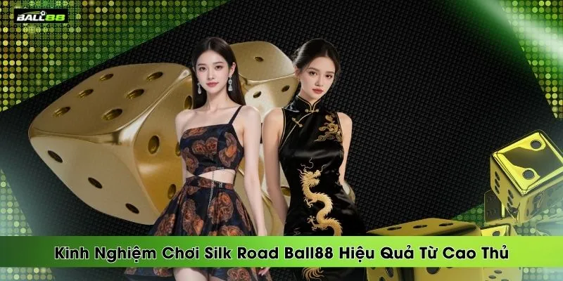 Game Slot Silk Road Ball88 Gây Bất Ngờ Với Tỷ Lệ Trả Thưởng Cực Cao | BALL88 🌟 Nhà Cái Uy Tín 2026 - Link Vào BALL 88 Thể Thao Không Bị Chặn - winrova69.casa