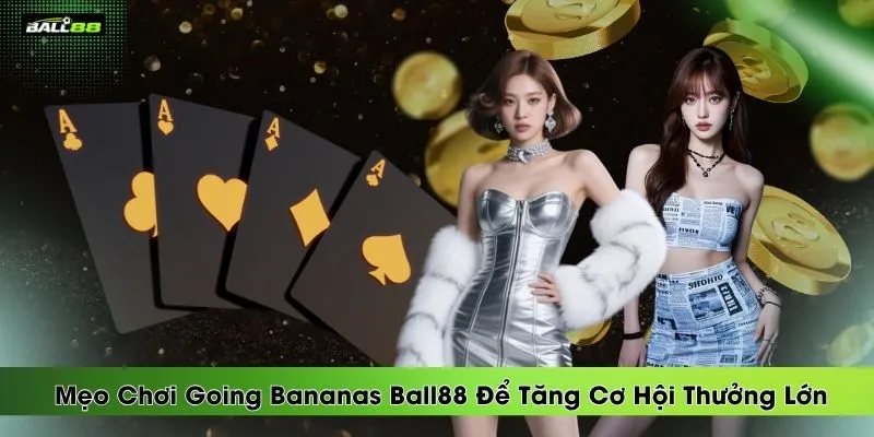 Going Bananas Ball88 Nhận Thưởng Lớn - Slot Siêu Vui 2026 | BALL88 🌟 Nhà Cái Uy Tín 2026 - Link Vào BALL 88 Thể Thao Không Bị Chặn - winrova69.casa Going Bananas Ball88 Nhận Thưởng Lớn - Slot Siêu Vui 2026 | BALL88 🌟 Nhà Cái Uy Tín 2026 - Link Vào BALL 88 Thể Thao Không Bị Chặn - winrova69.casa